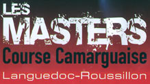 Les Masters Languedoc Roussillon.