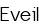 Eveil