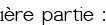 <u>1ère partie :</u>