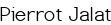 Pierrot Jalat