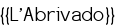 <u>{{L'Abrivado}}</u>