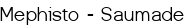 <u>Mephisto - Saumade</u>