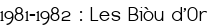 1981-1982 : Les Biòu d'Or