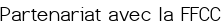 Partenariat avec la FFCC