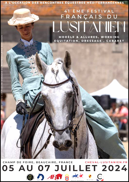 41ème Festival du Cheval Lusitanien à Beaucaire<br>du 5 au 7 juillet 2024<br>.