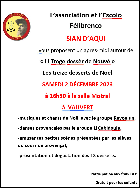 L'association et l'Escolo Félibrenco SIAN D'AQUI (Vauvert) nous proposent :