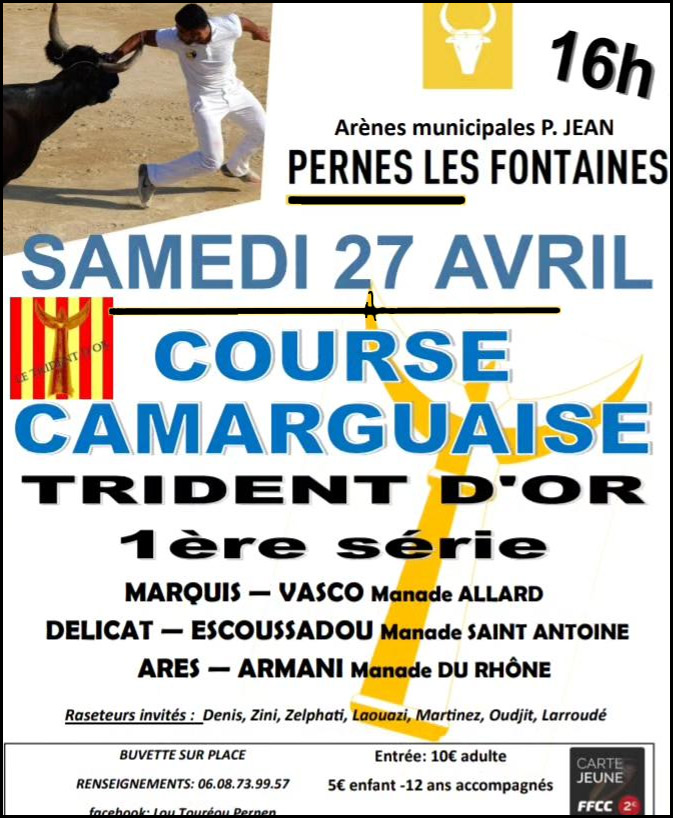 Pernes nous propose une course du Trident d'Or et son abrivado de 11 heures.
