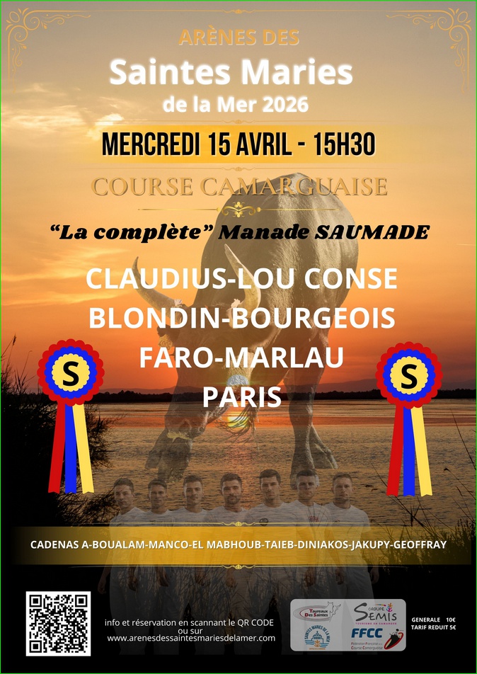 Les Saintes, 15 avril 2026 :<br>Complète manade Saumade