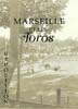 Deux siècles de Bouvine à Marseille (1/3)