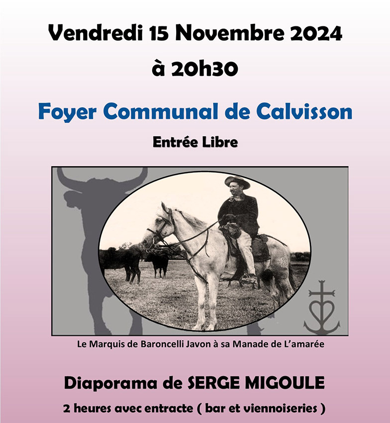 Calvisson :<br>Diaporama "La Camargue de Baroncelli"<br>.