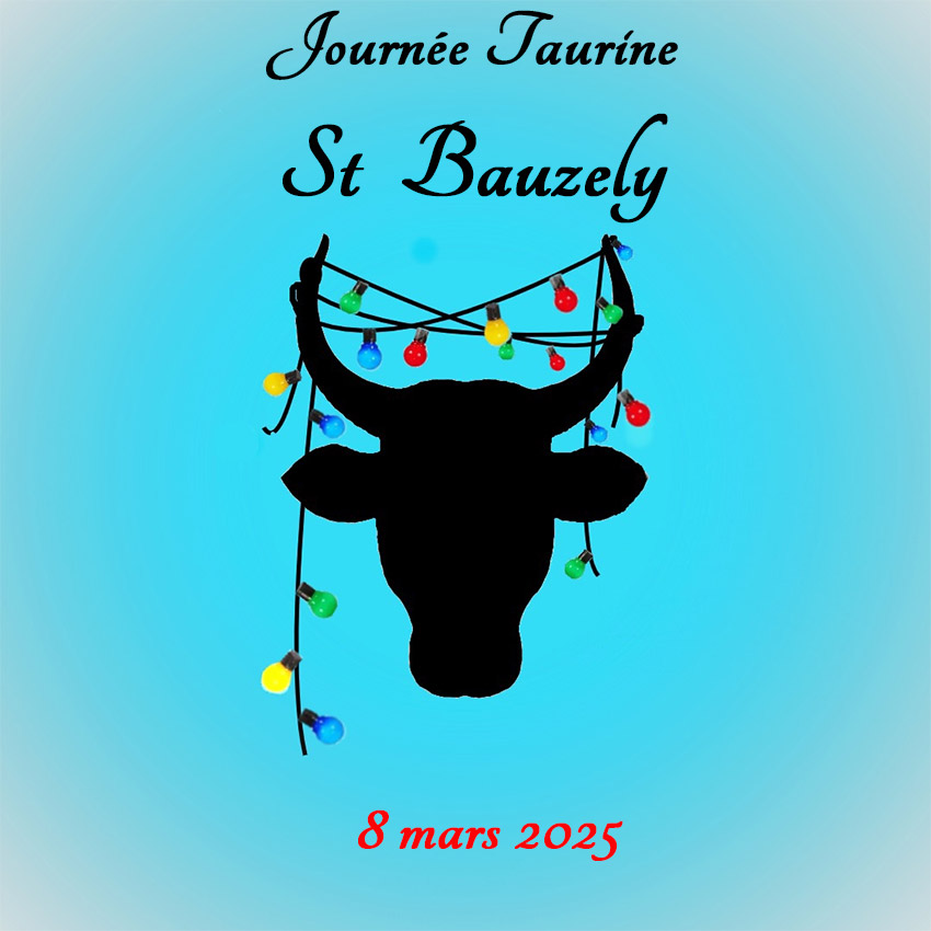 Programme Journée Taurine de St Bauzely<br>8 mars 2025<br>.